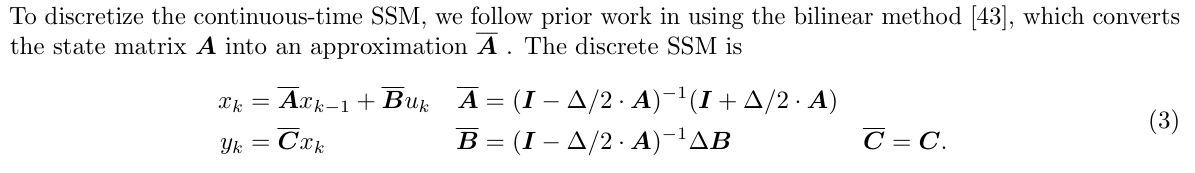 Original S4 paper: Bilinear discretization of transition and input matrices.